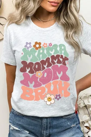 Mama Mommy Mom Bruh Graphic T Shirt